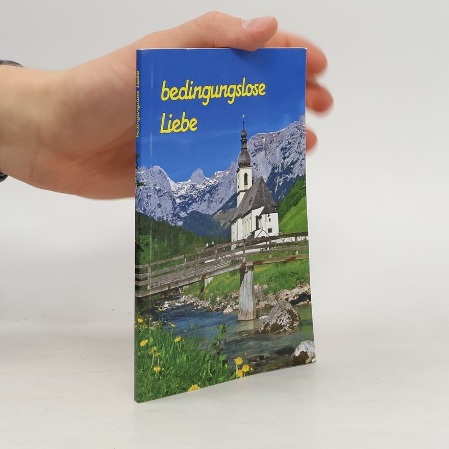 Autorenkollektiv Bedingungslose Liebe