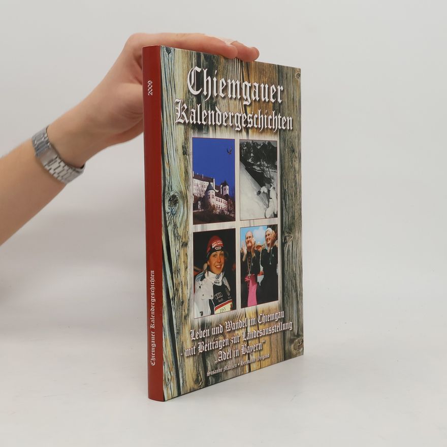 Hermann Weigand Chiemgauer Kalendergeschichten 2009