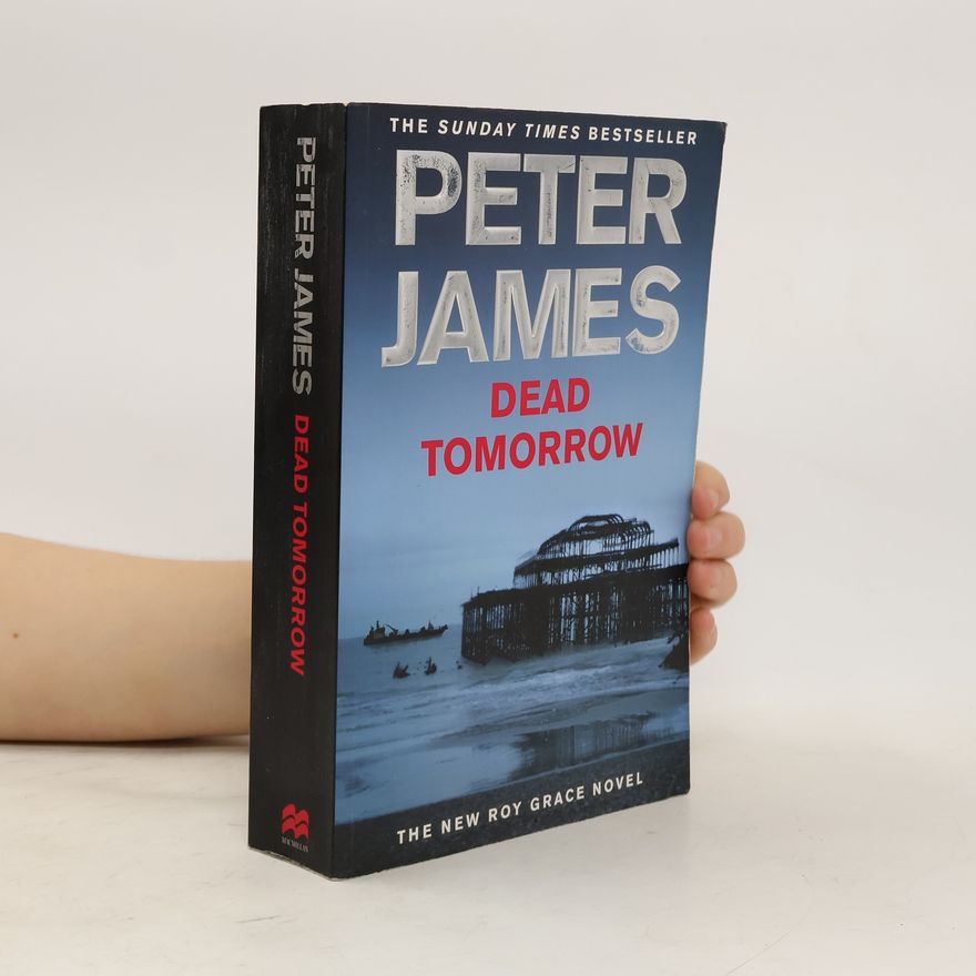 Peter James Roy Grace Novel: Dead Tomorrow