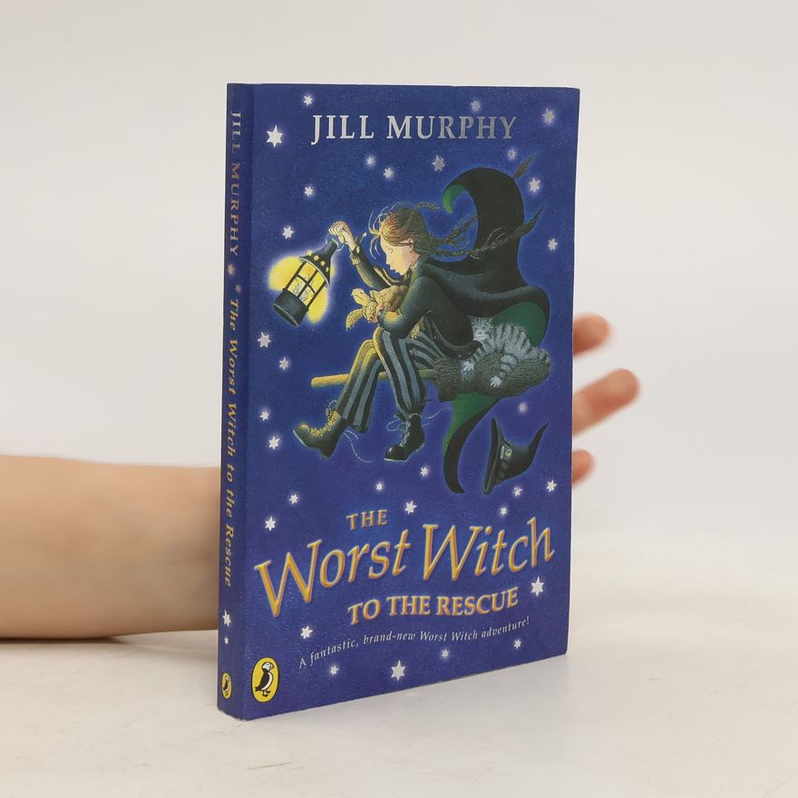 Jill Murphy The Worst Witch to the Rescue