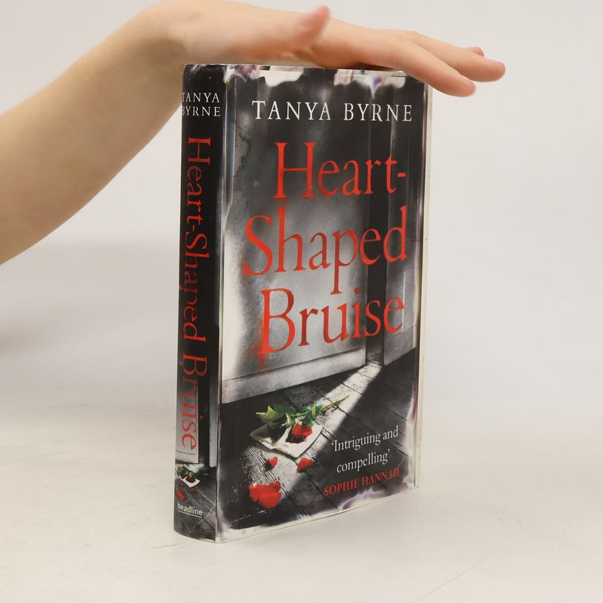 Tanya Byrne Heart-Shaped Bruise