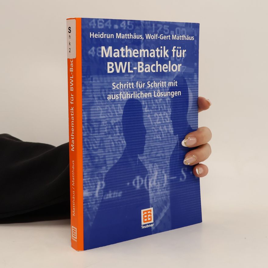 Wolf-Gert Matthäus Mathematik für BWL-Bachelor
