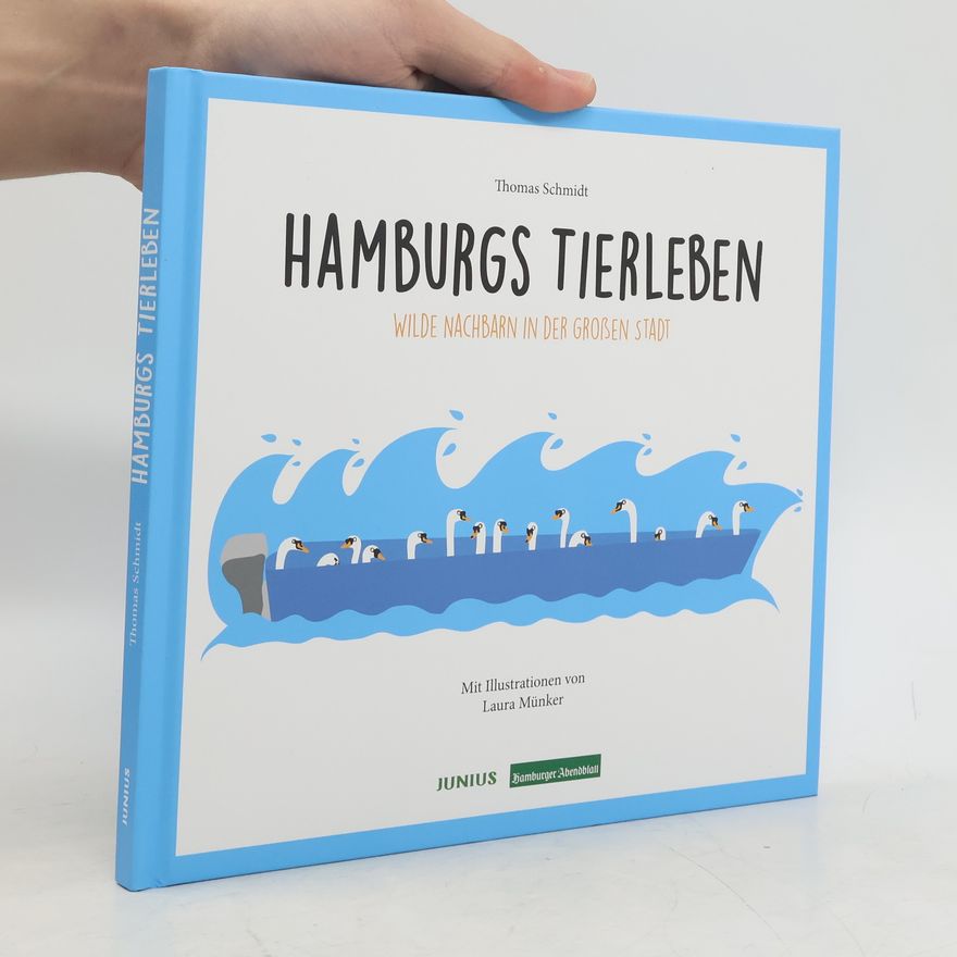 Thomas Schmidt-Uhlig Hamburgs Tierleben