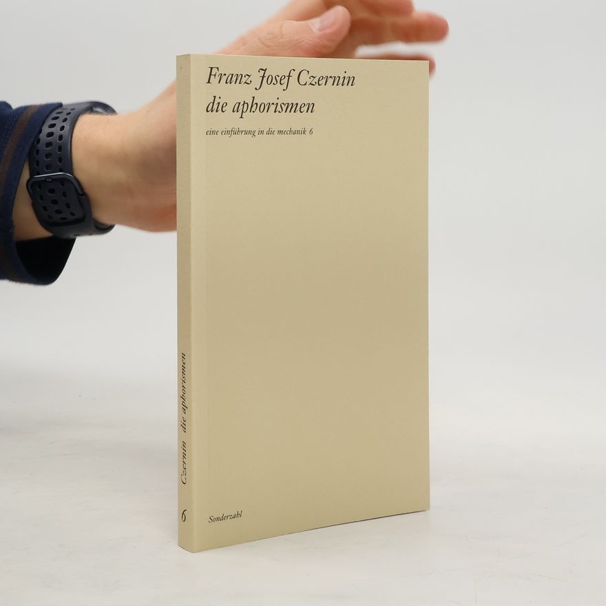 Franz Josef Czernin Die Aphorismen 6