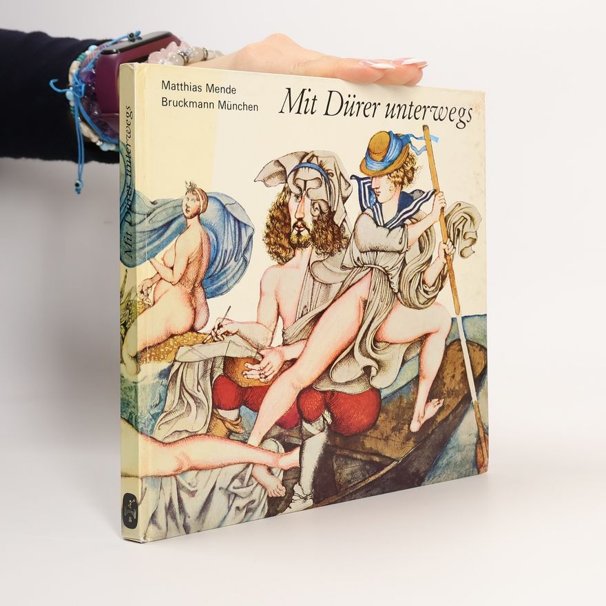 Matthias Mende Mit Dürer unterwegs
