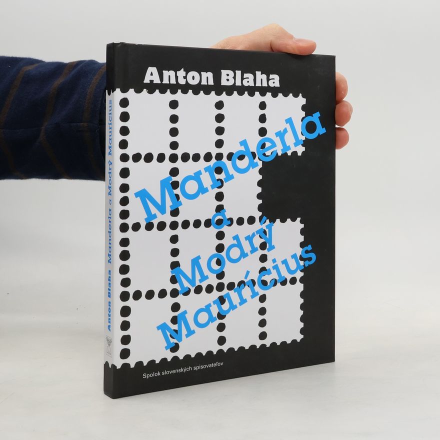 Anton Blaha Manderla a Modrý Maurícius
