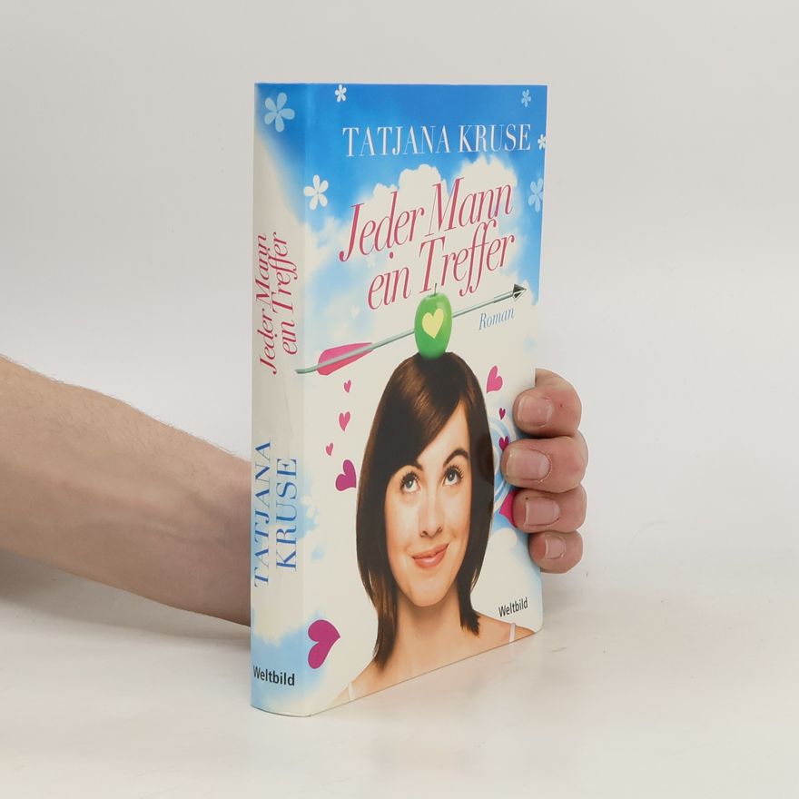 Tatjana Kruse Jeder Mann ein Treffer