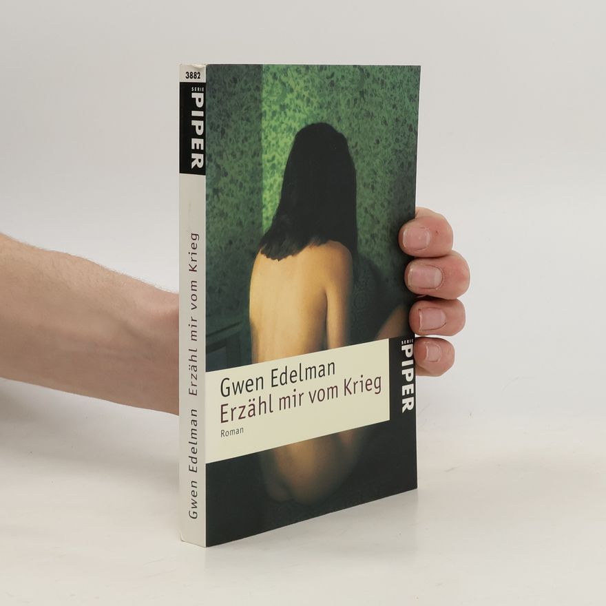 Gwen Edelman Erzähl mir vom Krieg