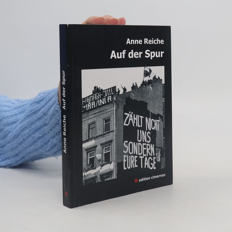 Anne Reiche Auf der Spur