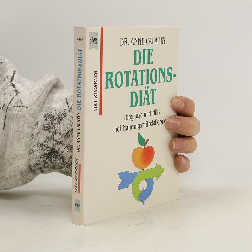 Anne Calatin Die Rotations-Diät