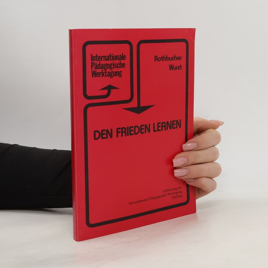 Autorenkollektiv Den Frieden Lernen