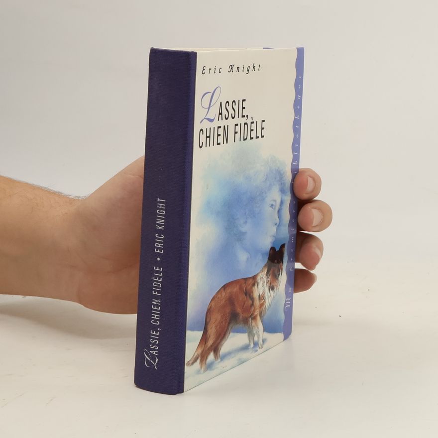 Eric Knight Lassie, chien fidèle