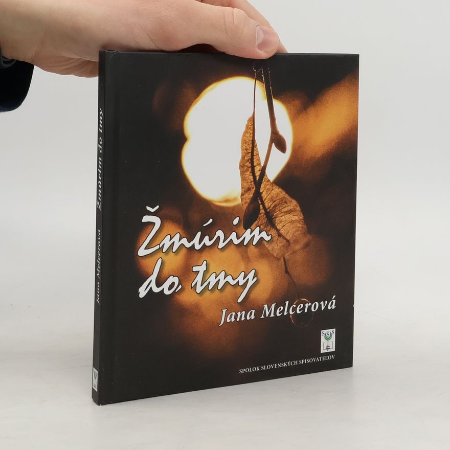 Jana Melcerová Žmúrim do tmy