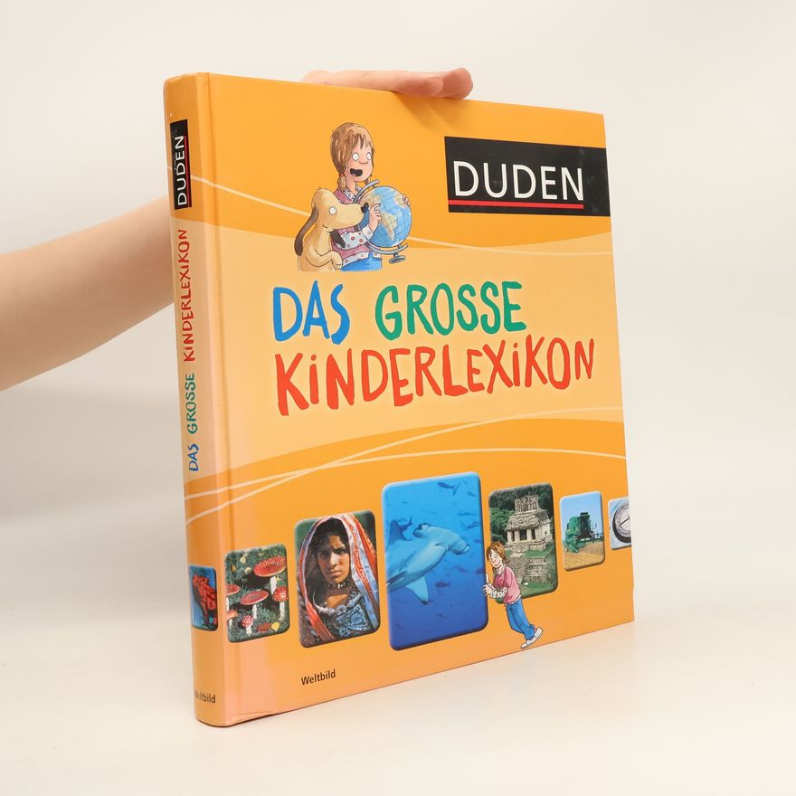 Autorenkollektiv Duden. Das grosse Kinderlexikon