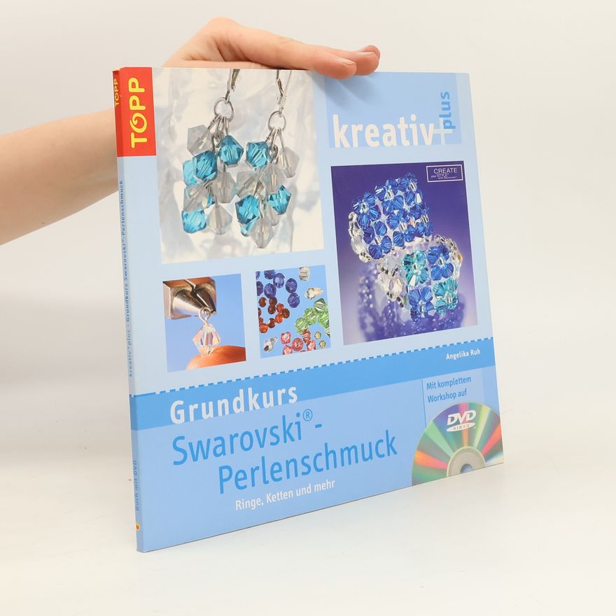 Angelika Ruh Grundkurs Swarovski-Perlenschmuck
