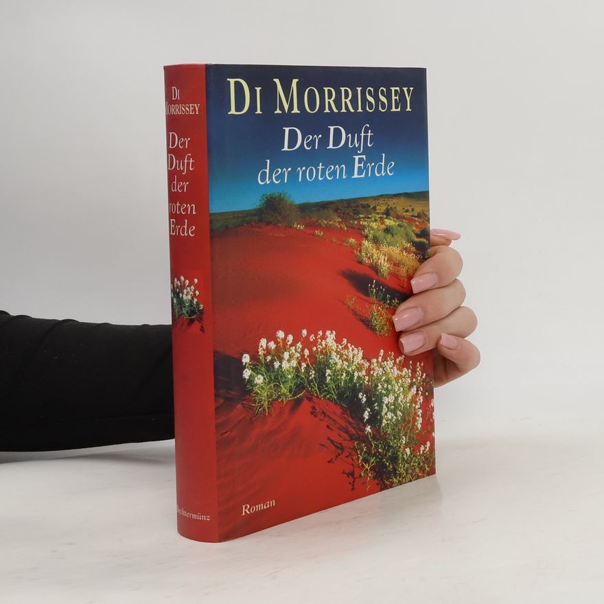 Di Morrissey Der Duft der roten Erde