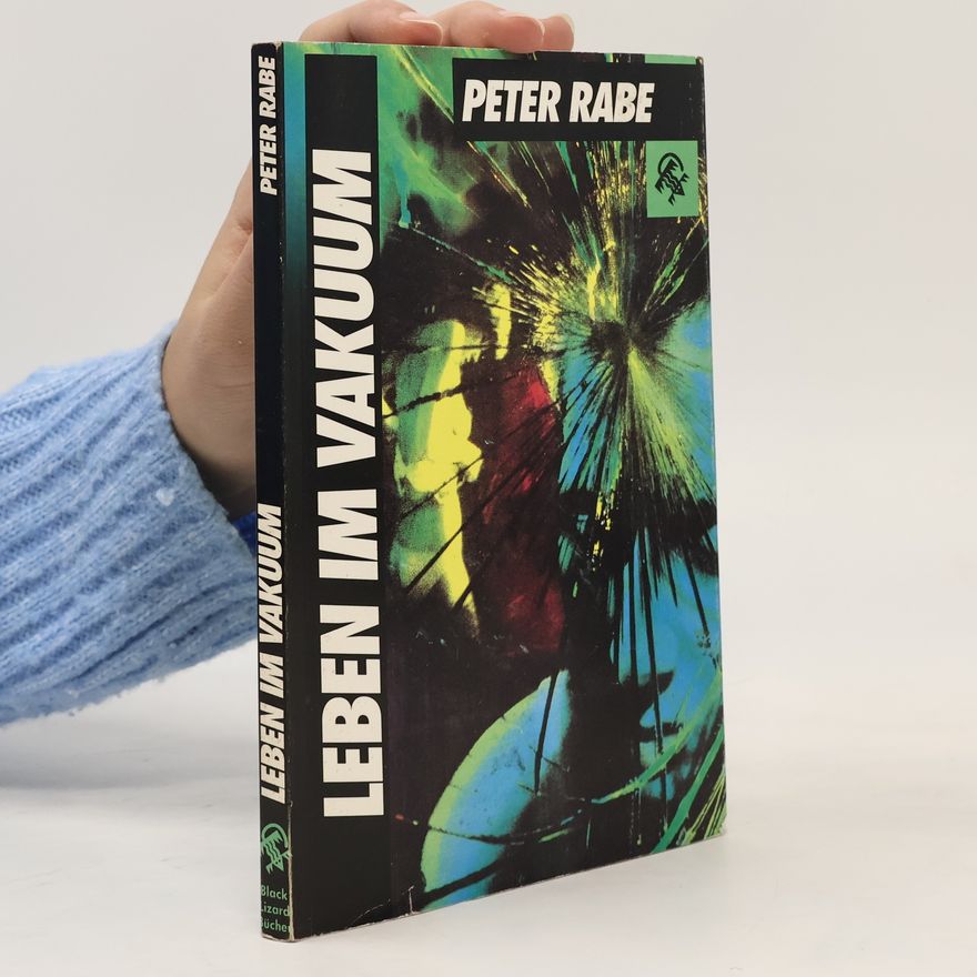 Peter Rabe Leben im Vakuum