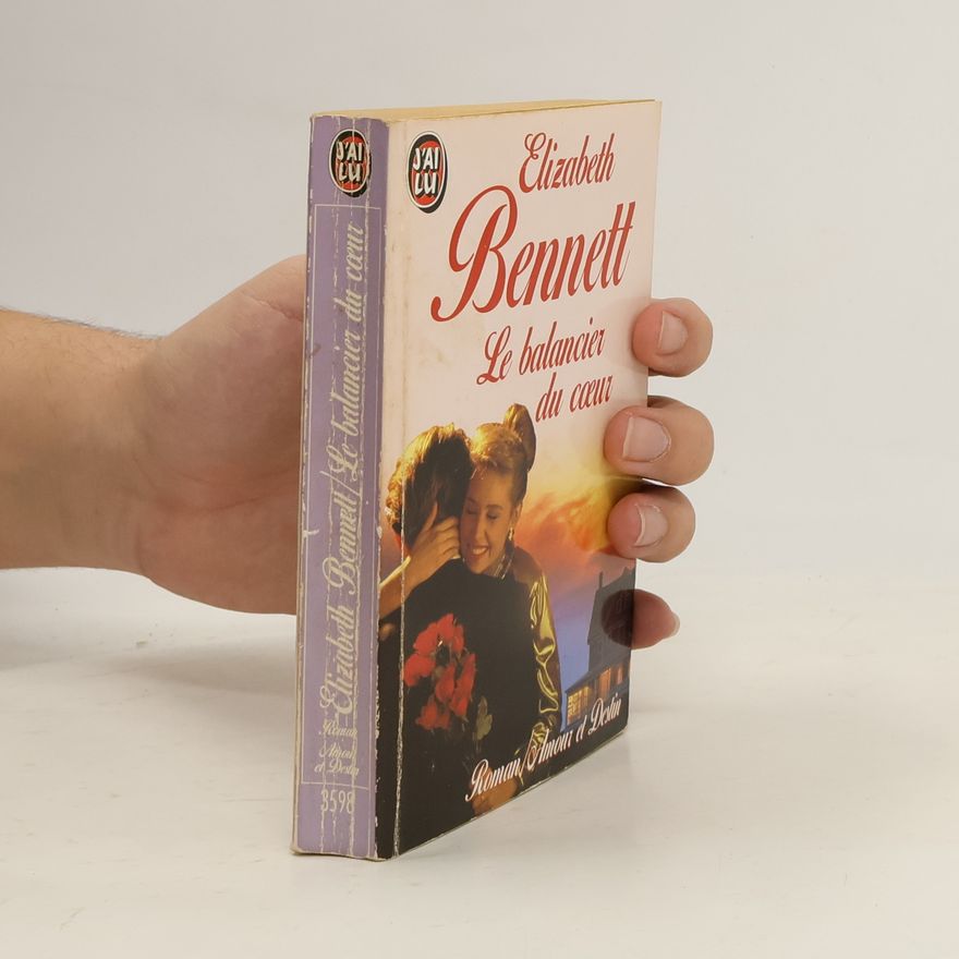 Elisabeth Bennett Le balancier du coeur