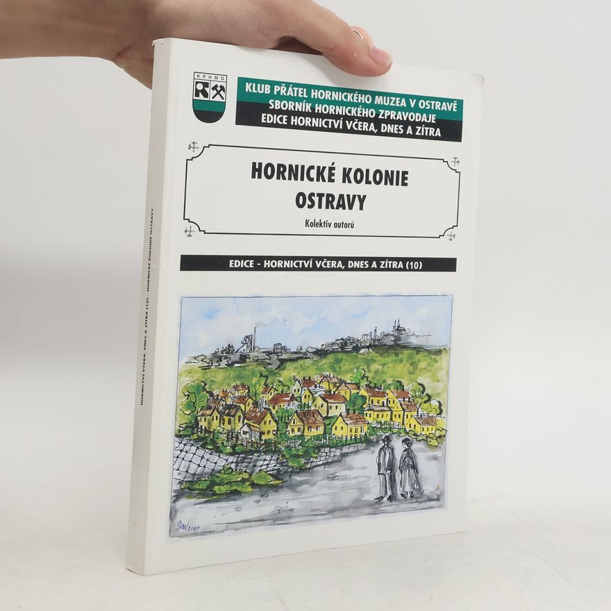 Kolektív autorov Hornické kolonie Ostravy
