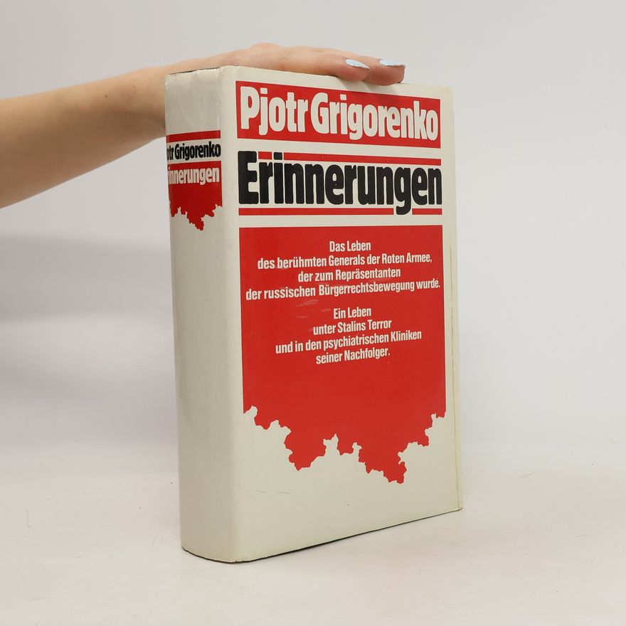 Pjotr Grigorenko Erinnerungen