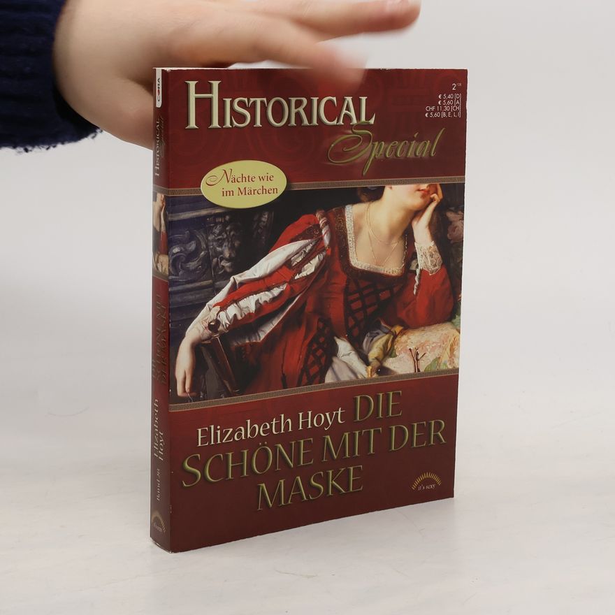 Elizabeth Hoyt Historical Special 28. Die Schöne mit der Maske