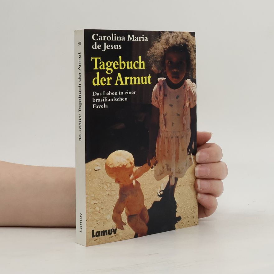 Carolina Maria de Jesus Tagebuch der Armut