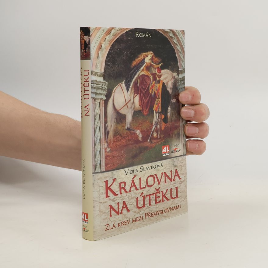 Viola Slavíková Královna na útěku
