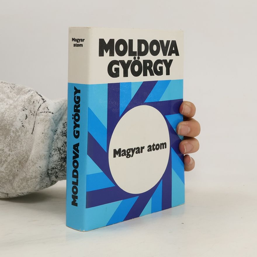 Moldova György Magyar atom