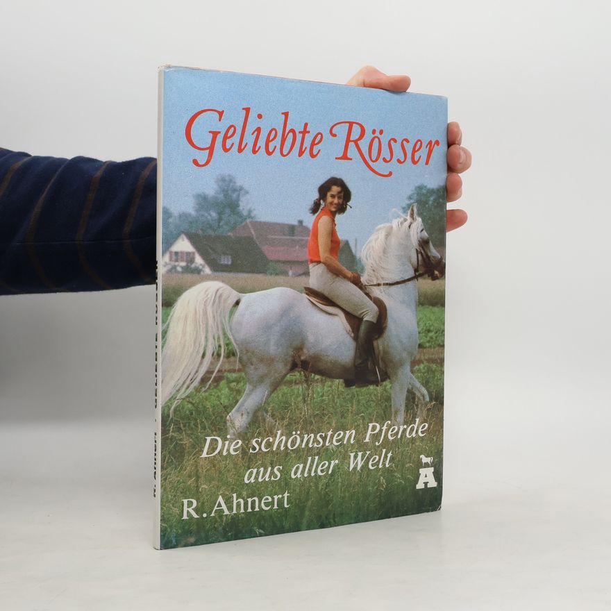 Rainer Ahnert Geliebte Rösser