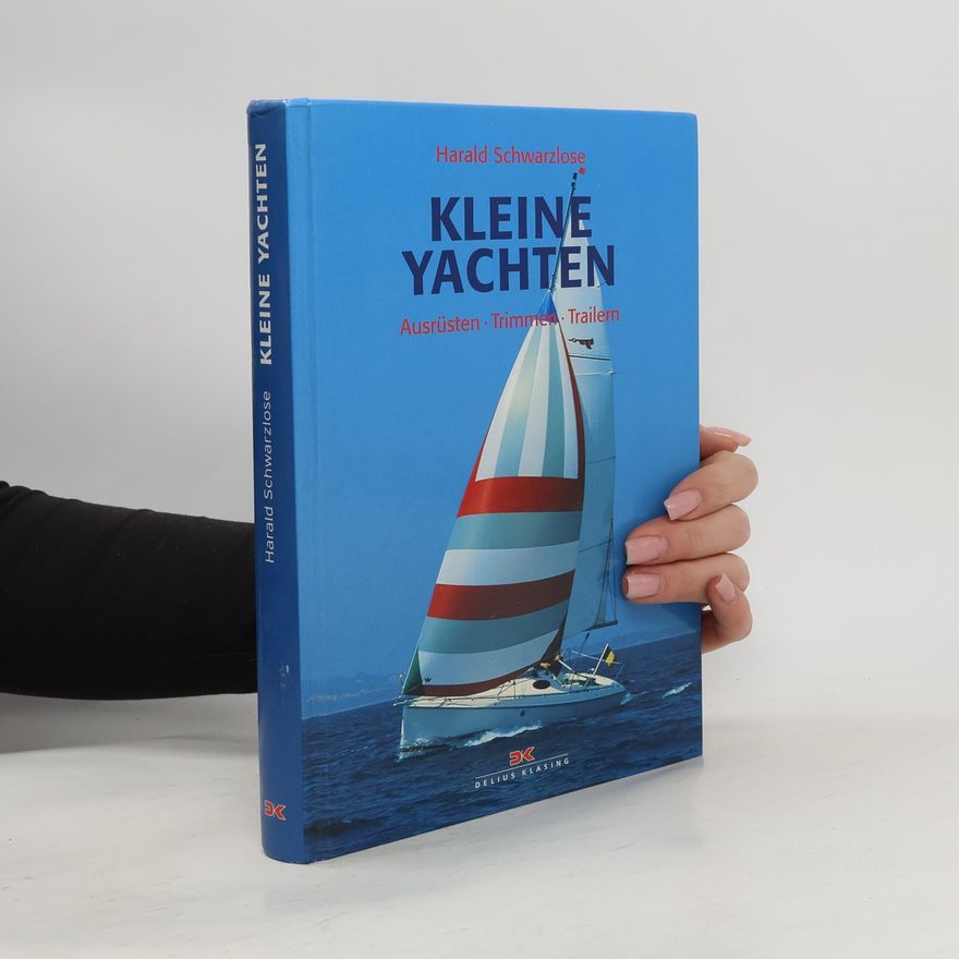 Harald Schwarzlose Kleine Yachten