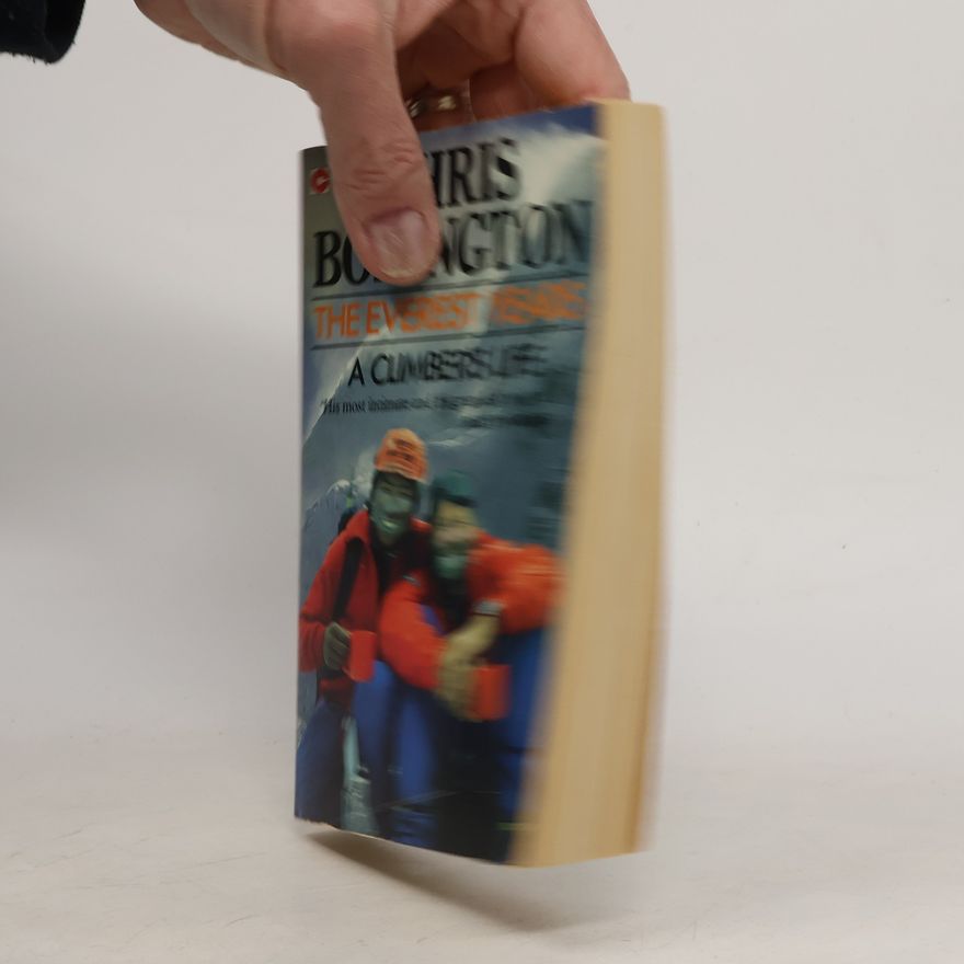Chris Bonington The Everest Years