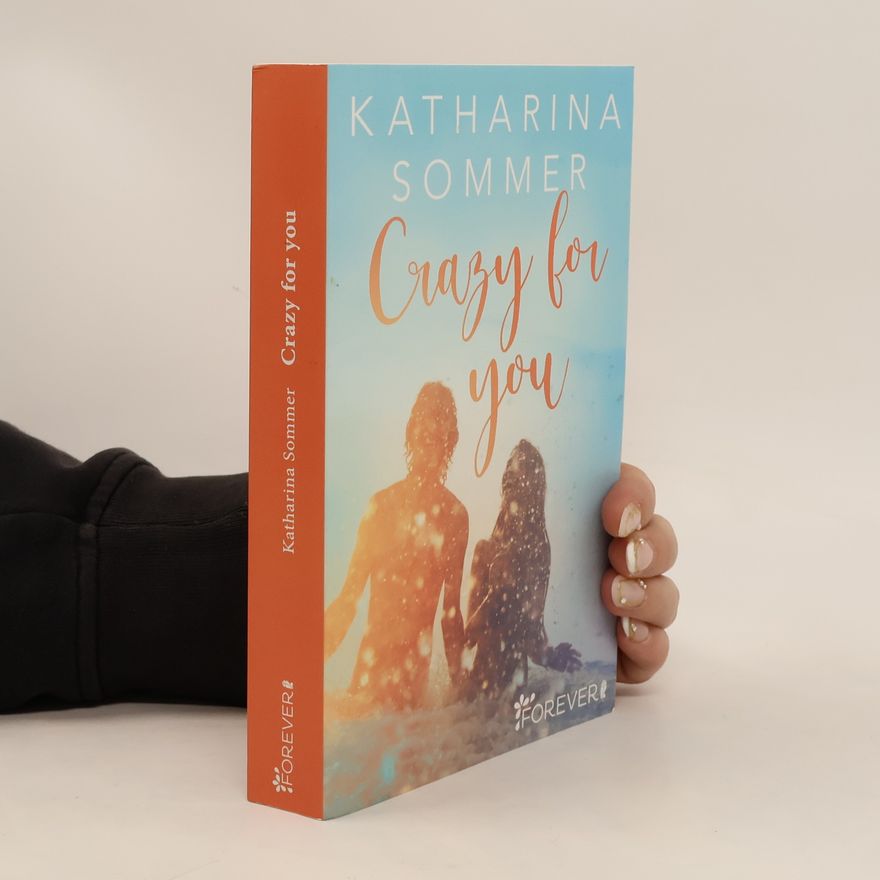 Katharina Sommer Crazy for you