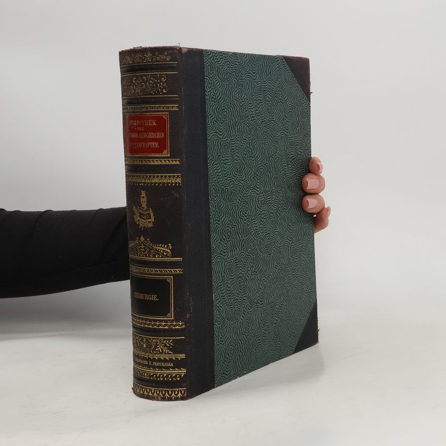 Autorenkollektiv Bibliothek der Gesamten Medicinischen Wissenschaften. Chirurgie