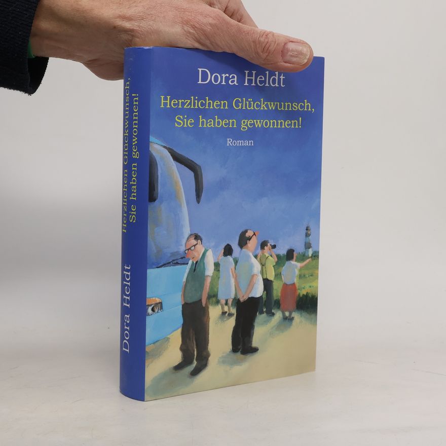Dora Heldt Herzlichen Glückwunsch, Sie haben gewonnen!