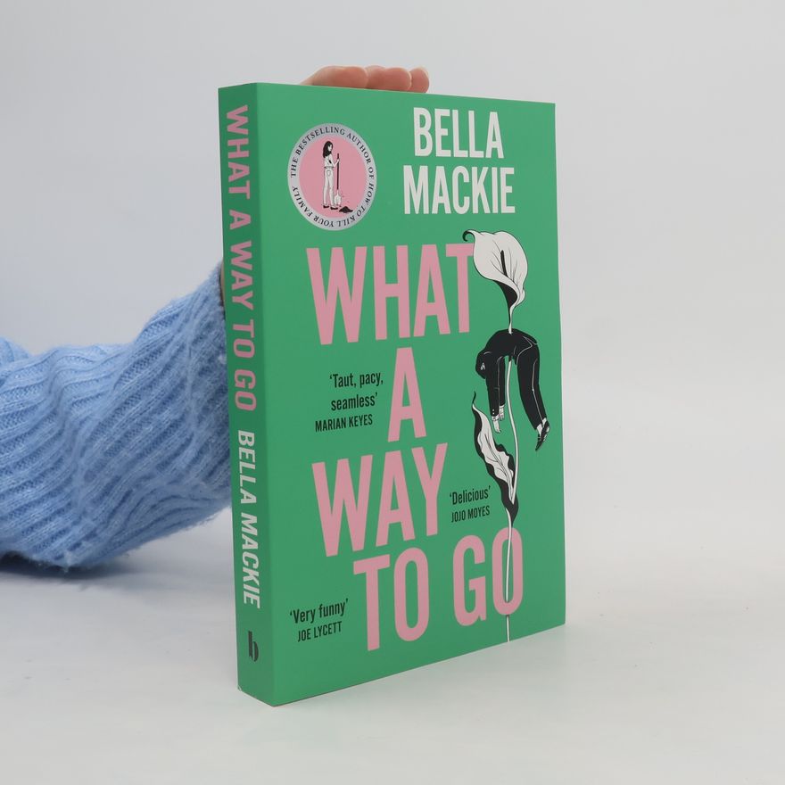 Bella Mackie What a Way to Go