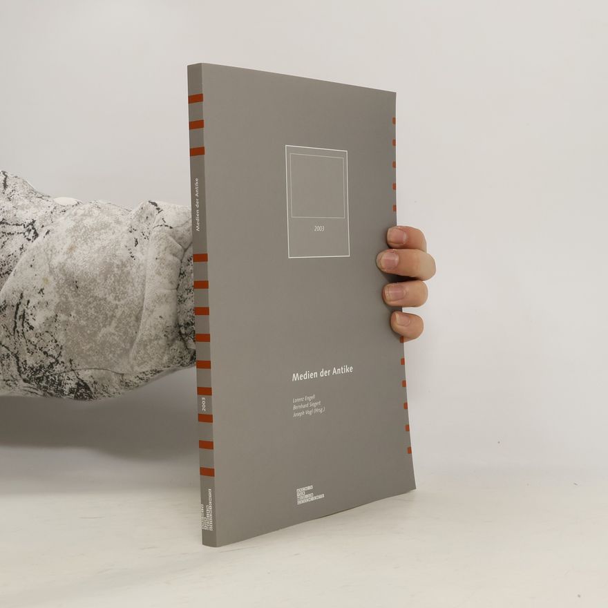 Bernhard Siegert Archiv für Mediengeschichte - 2003: Medien der Antike