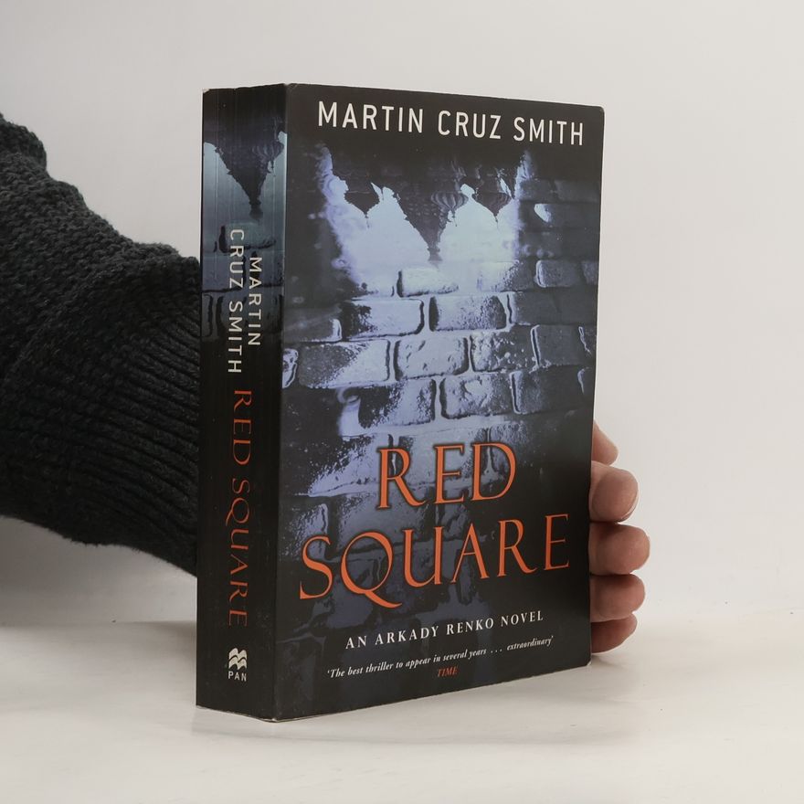 Martin Cruz-Smith Red Square