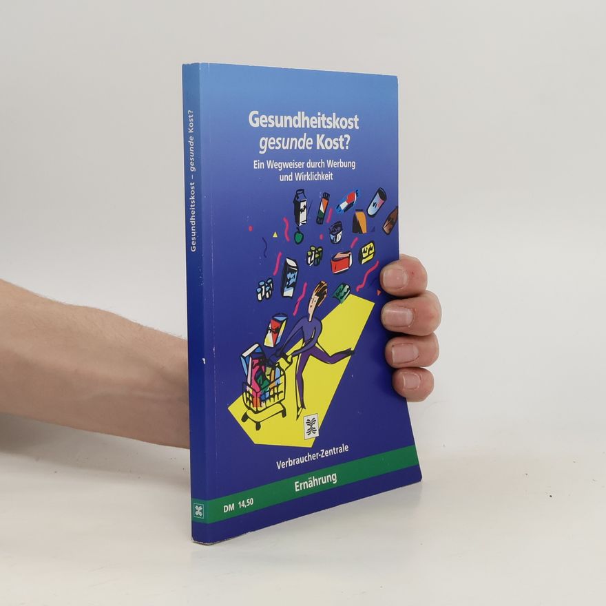 Mechthild Freier Gesundheitskost - gesunde Kost?