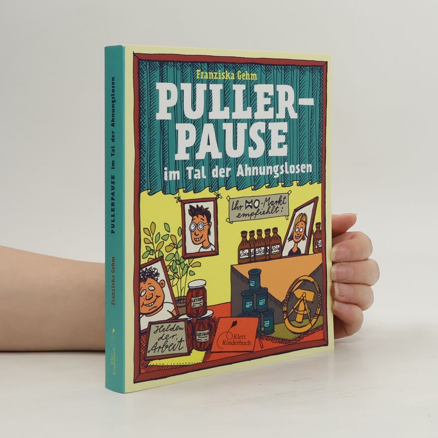 Franziska Gehm Pullerpause im Tal der Ahnungslosen. Taschenbuchausgabe