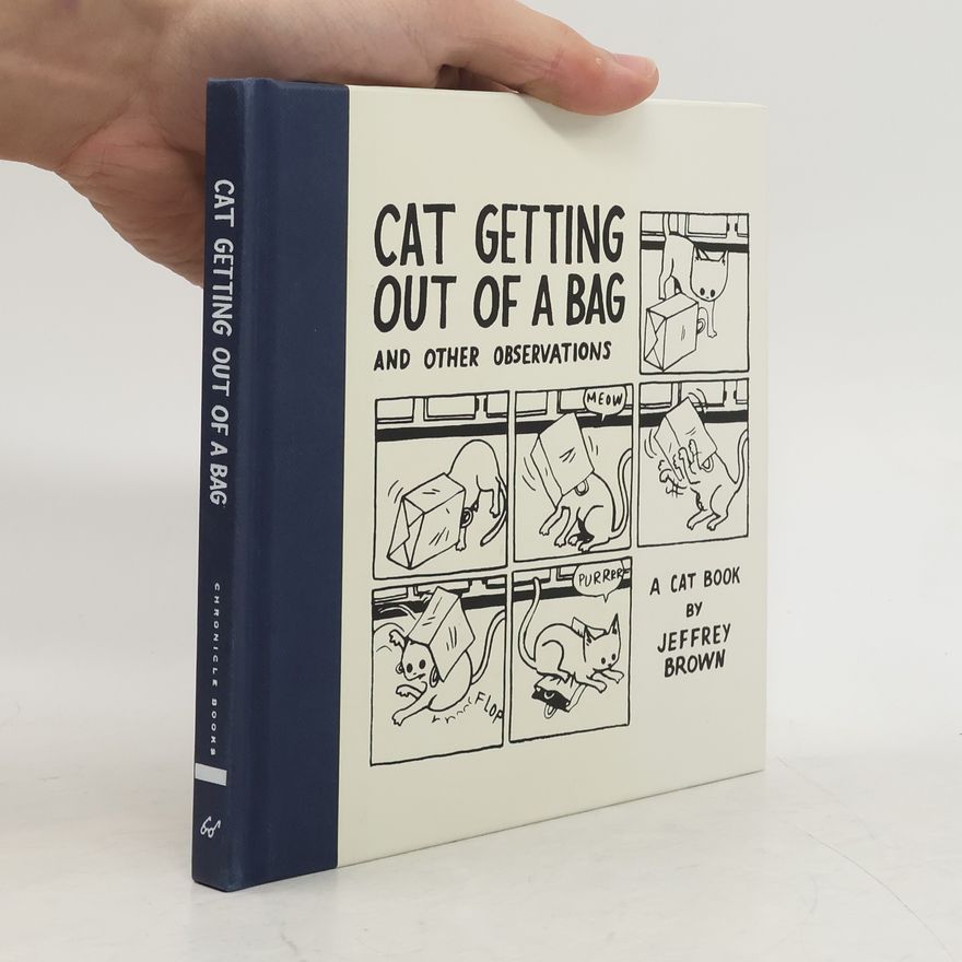 Jeffrey Brown Cat Getting Out of a Bag and Other Observations