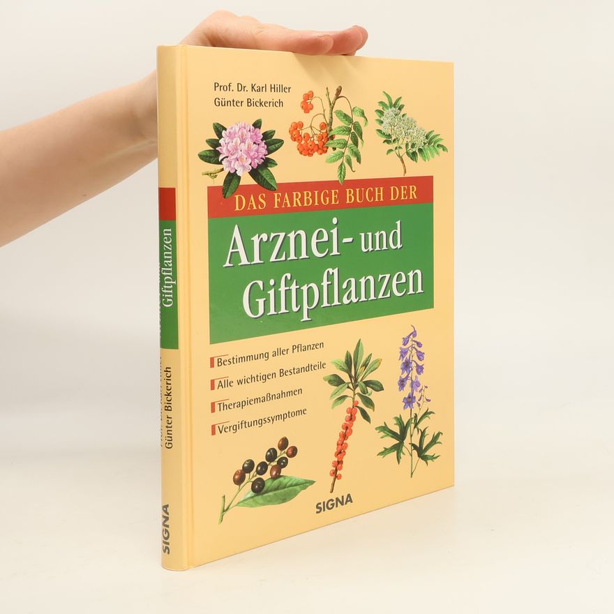 Karl Hiller Das farbige Buch der Arznei- und Giftpflanzen