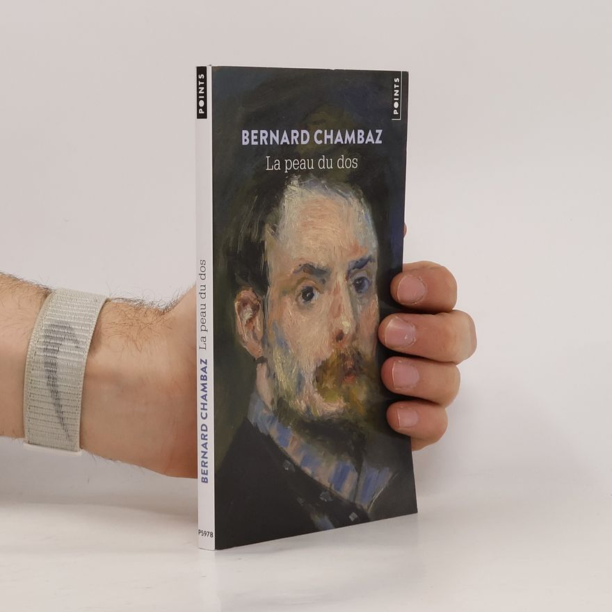 Bernard Chambaz La Peau du dos