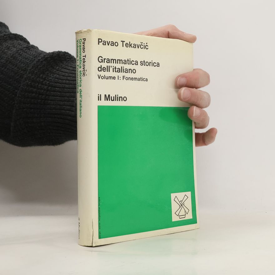 Pavao Tekavčić Grammatica storica dell'italiano I.