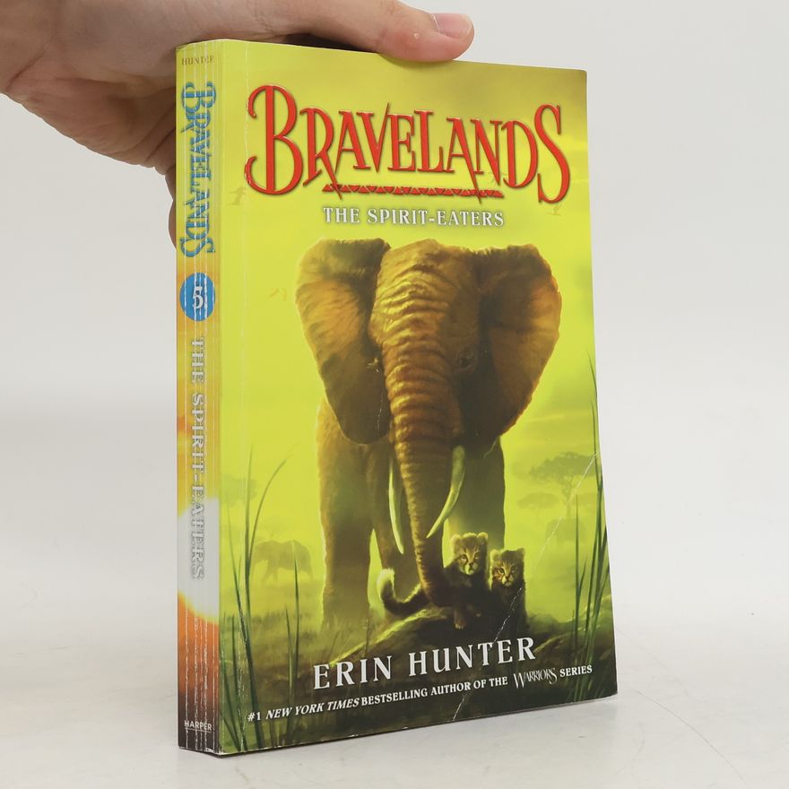 Erin Hunter Bravelands #5: The Spirit-Eaters