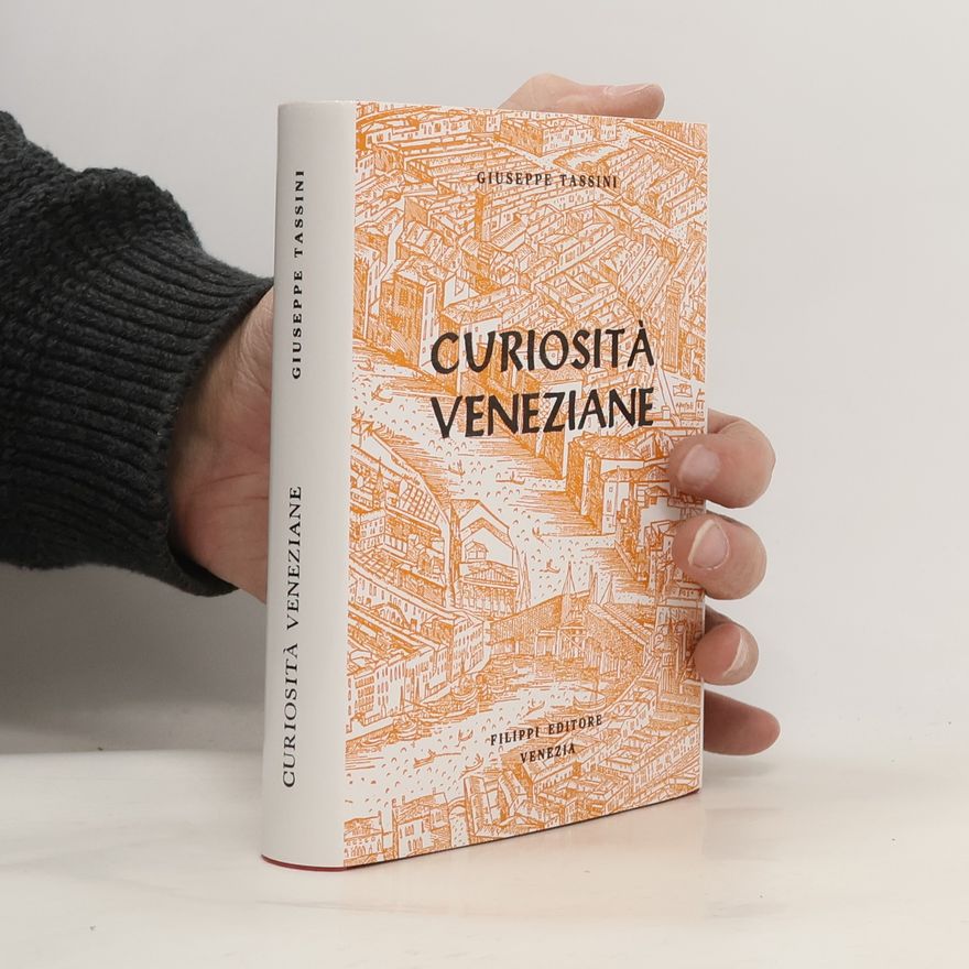 Giuseppe Tassini Curiosità Veneziane