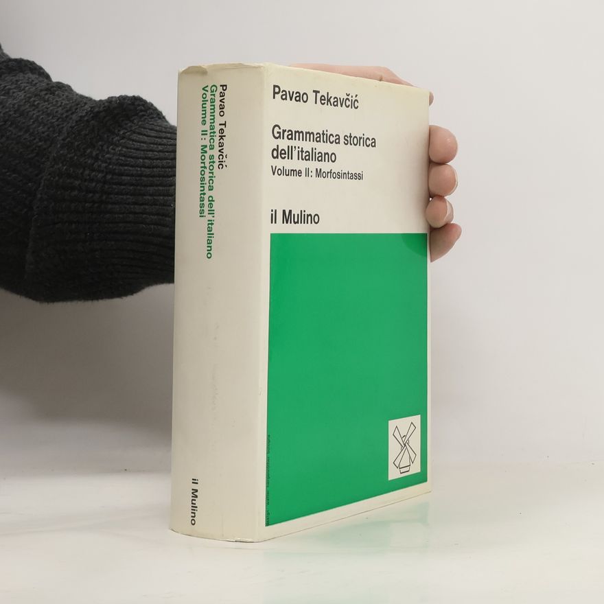 Pavao Tekavčić Grammatica storica dell'italiano II.