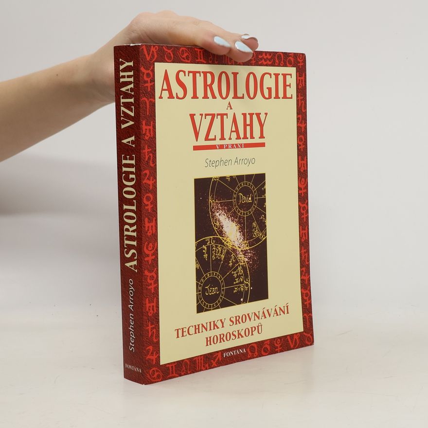 Stephen Arroyo Astrologie a vztahy