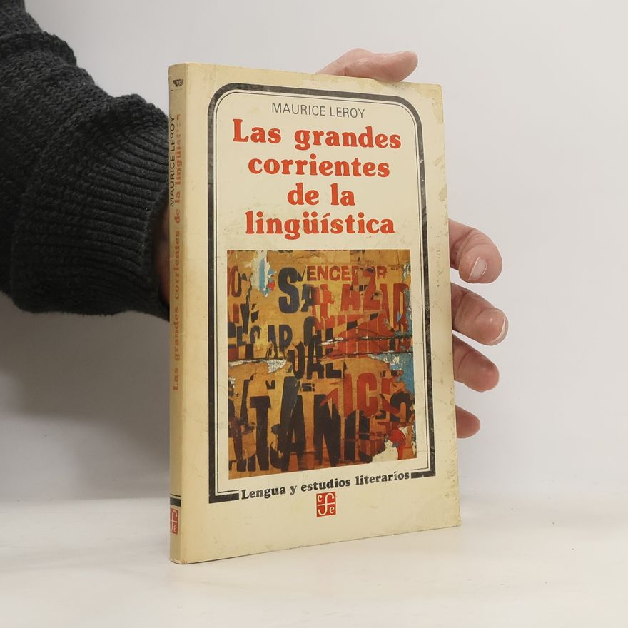 Maurice Leroy Las grandes corrientes de la lingüística