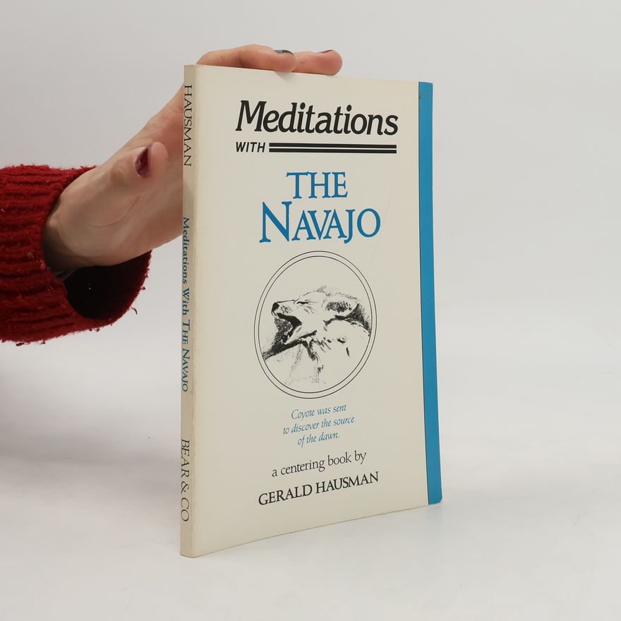 Gerald Hausman Meditations With the Navajo
