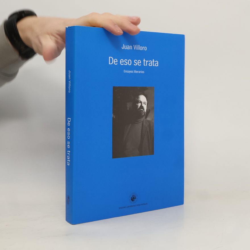 Juan Villoro De eso se trata